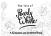 The Tale of Pearly White: A Coloring and Activity Book