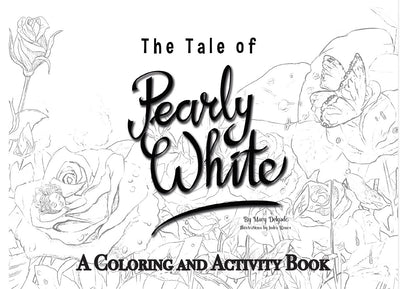 The Tale of Pearly White: A Coloring and Activity Book